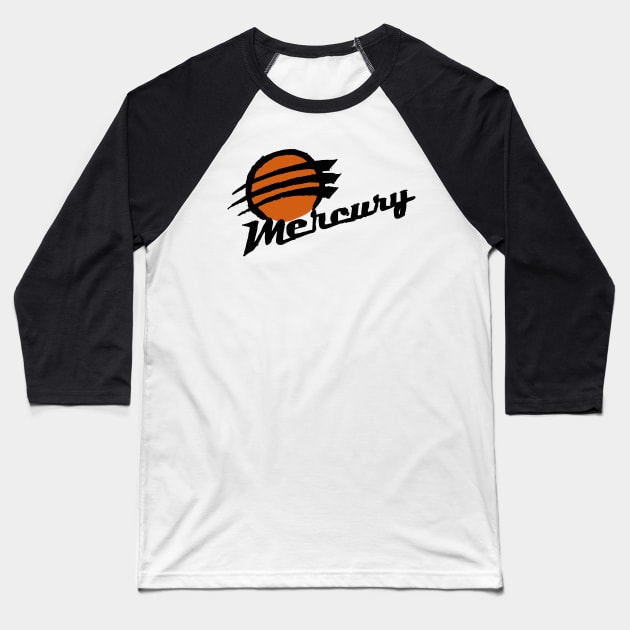 Phoenix Mercuuuury 05 Baseball T-Shirt by Very Simple Graph